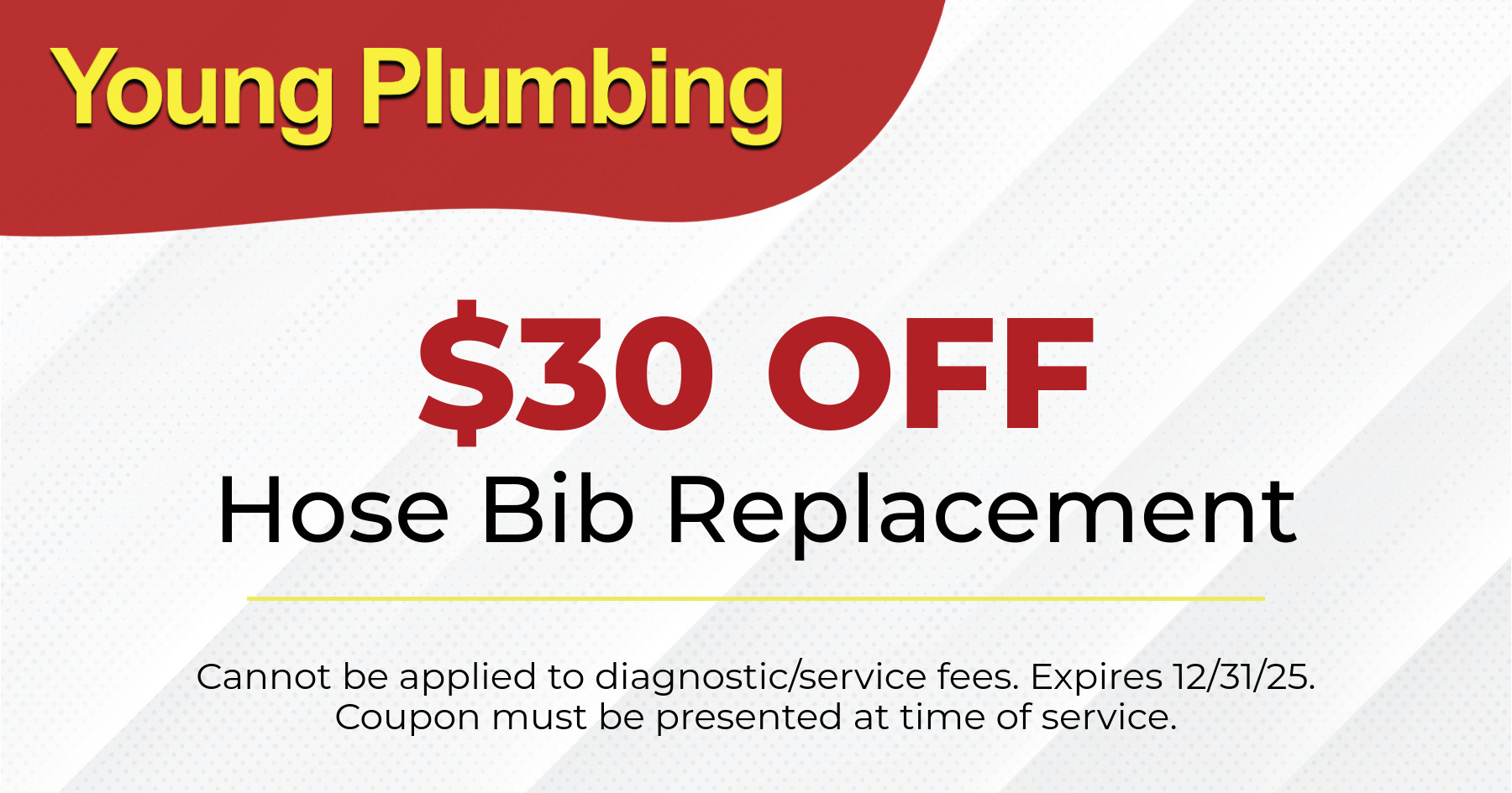 $30 Off Hose Bib Replacement.