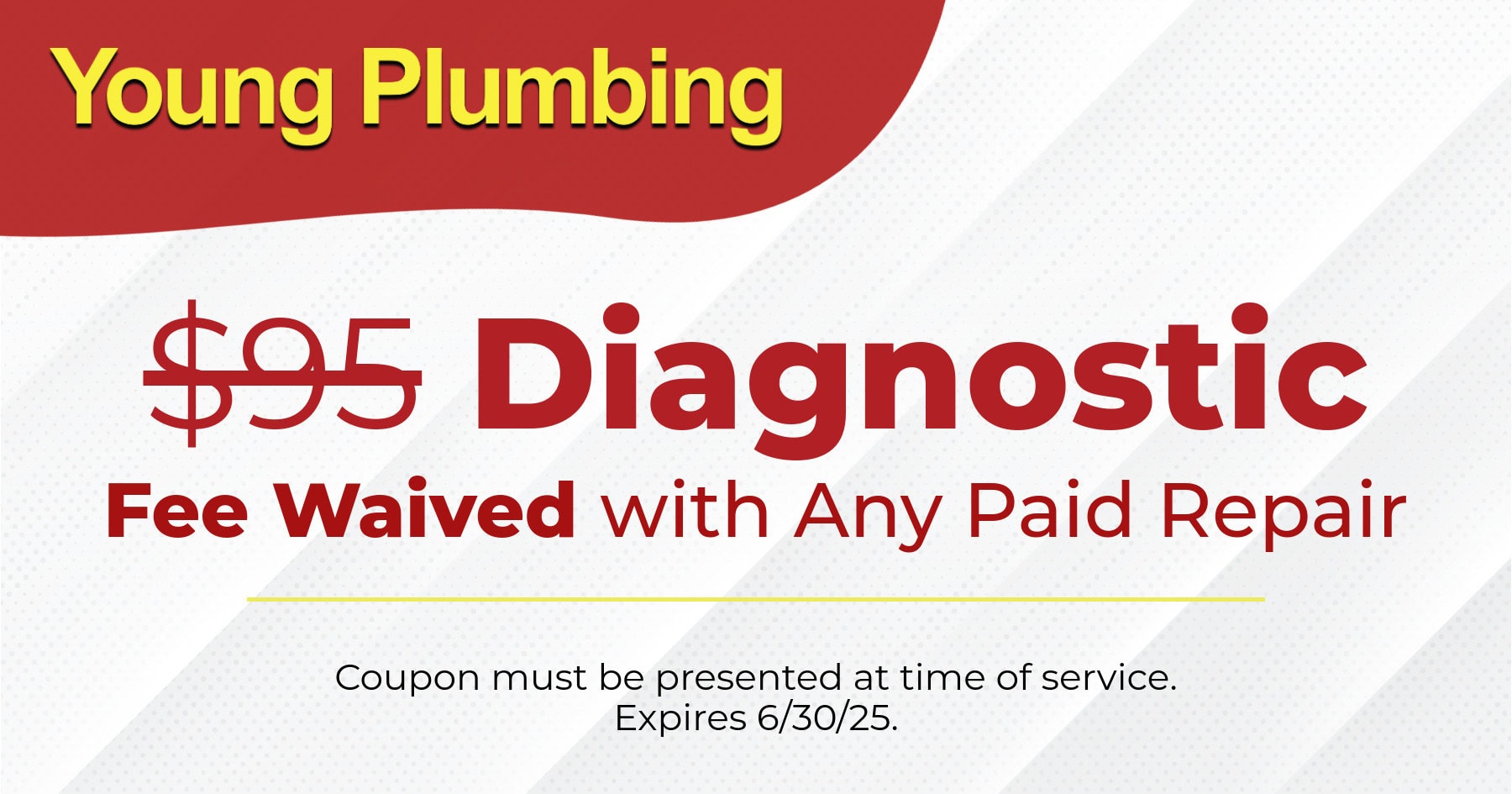 $95 Diagnostic Fee Waived with Any Paid Repair.